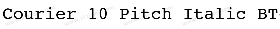Courier 10 Pitch Italic BT字体转换